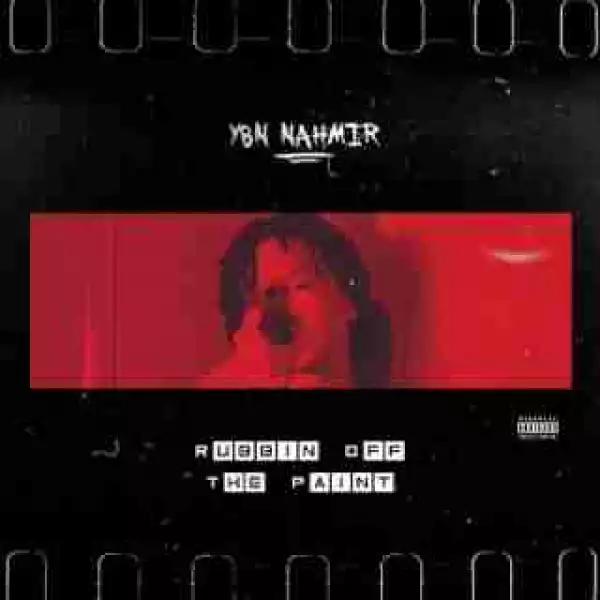 Instrumental: YBN Nahmir - Rubbin Off The Paint